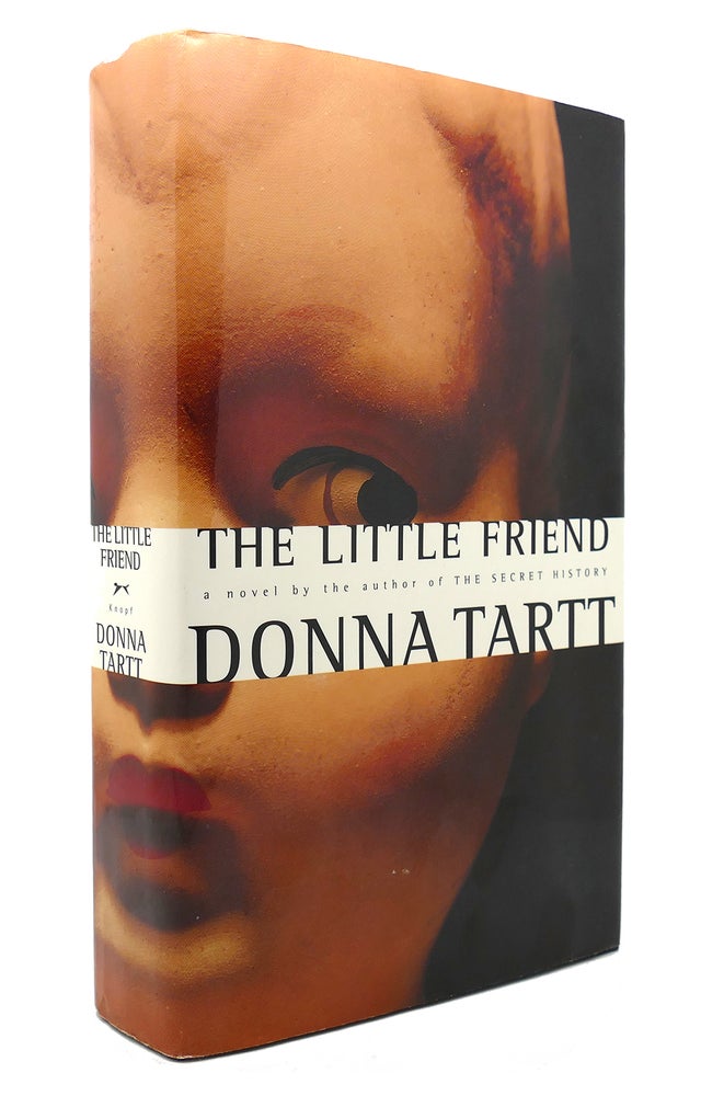 Item #131093 THE LITTLE FRIEND. Donna Tartt.
