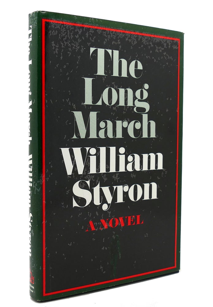 Item #131099 THE LONG MARCH. William Styron.