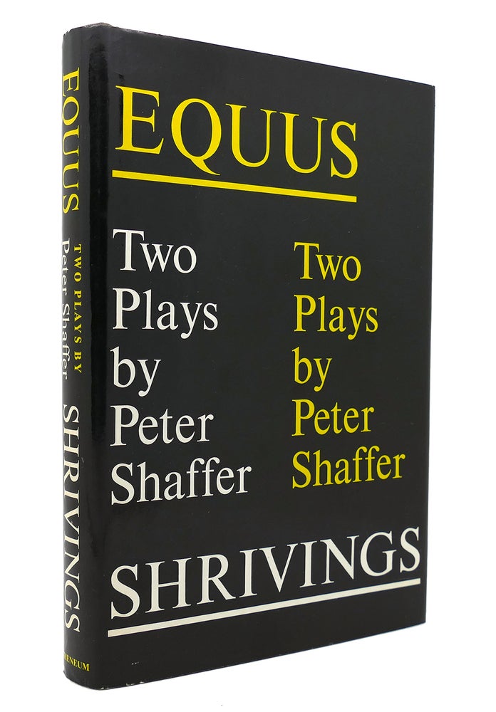 Equis Book EQUUS AND SHRIVINGS Two Plays | Peter Shaffer | First Edition; First ...
