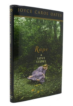 Item #131232 RAPE A Love Story. Joyce Carol Oates