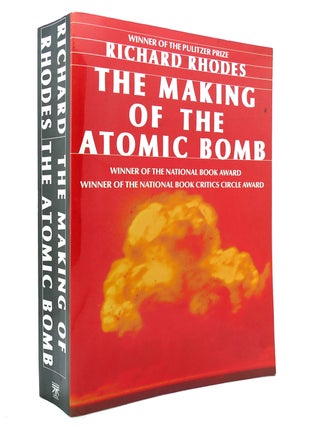Item #131265 THE MAKING OF THE ATOMIC BOMB. Richard Rhodes