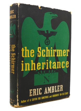 Item #131704 THE SCHIRMER INHERITANCE. Eric Ambler