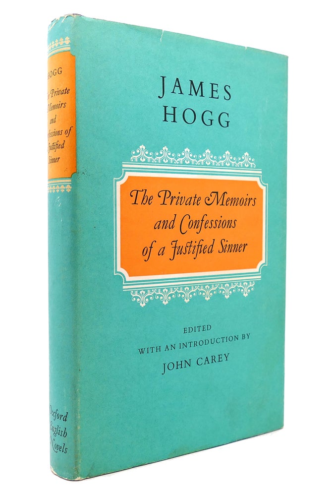 Item #131711 THE PRIVATE MEMOIRS AND CONFESSIONS OF A JUSTIFIED SINNER. James Hogg.