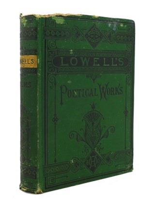 Item #131715 THE POETICAL WORKS OF JAMES RUSSELL LOWELL. James Russell Lowell
