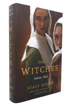 Item #131748 THE WITCHES SALEM, 1692: A HISTORY. Stacy Schiff
