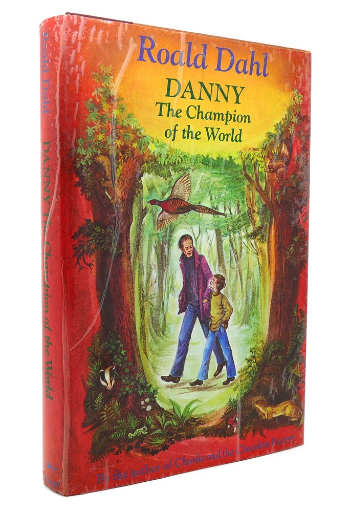 Item #131750 DANNY, THE CHAMPION OF THE WORLD. Roald Dahl.