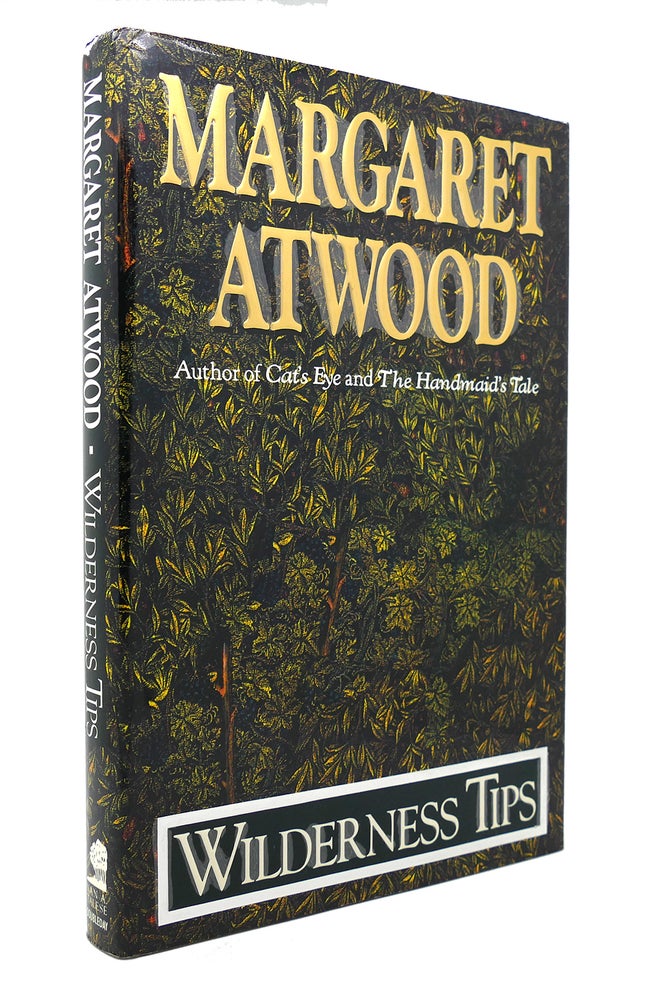 Item #131782 WILDERNESS TIPS. Margaret Atwood.