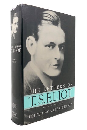 Item #131783 LETTERS OF T. S. ELIOT, VOL. 1 1898-1922. T. S. Eliot, Valerie Eliot