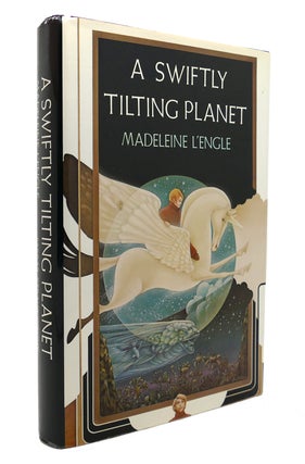 Item #131862 A SWIFTLY TILTING PLANET Time Quinte. Madeleine L'Engle