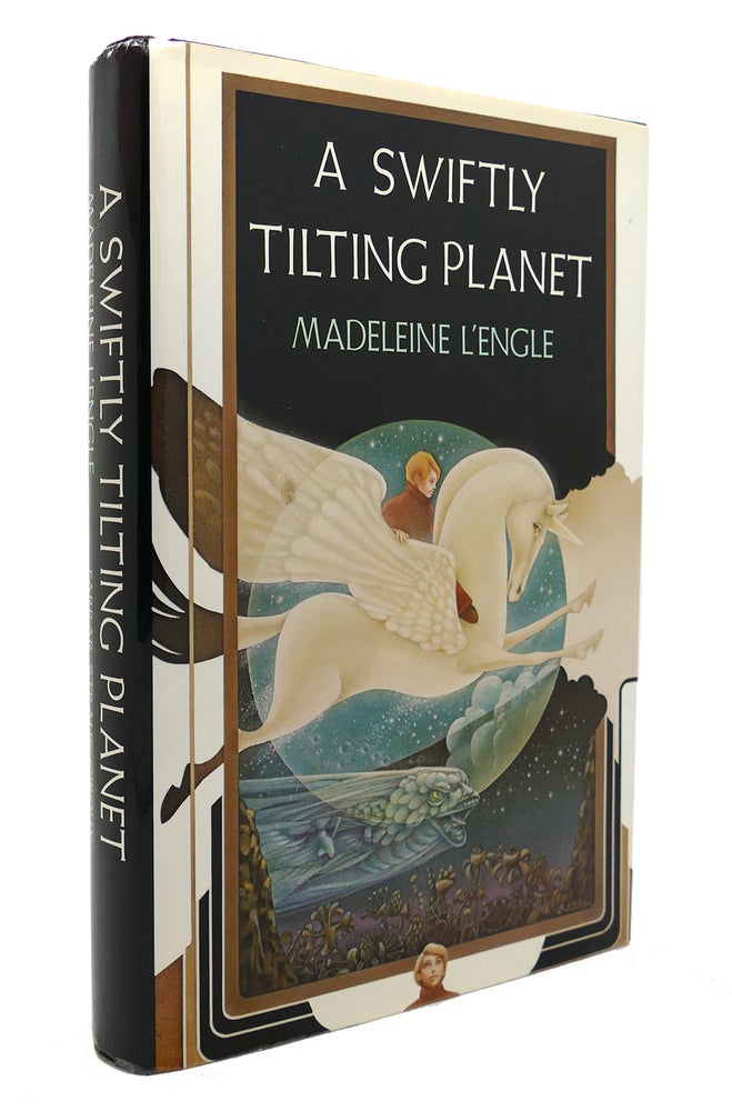 Item #131862 A SWIFTLY TILTING PLANET Time Quinte. Madeleine L'Engle.
