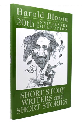 Item #131920 SHORT STORY WRTERS AND SHORT STORIES. Harold Bloom