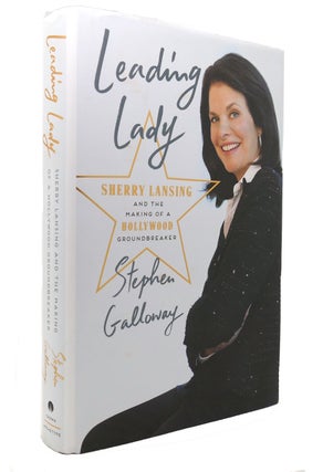Item #131977 LEADING LADY Sherry Lansing and the Making of a Hollywood Groundbreaker. Stephen...