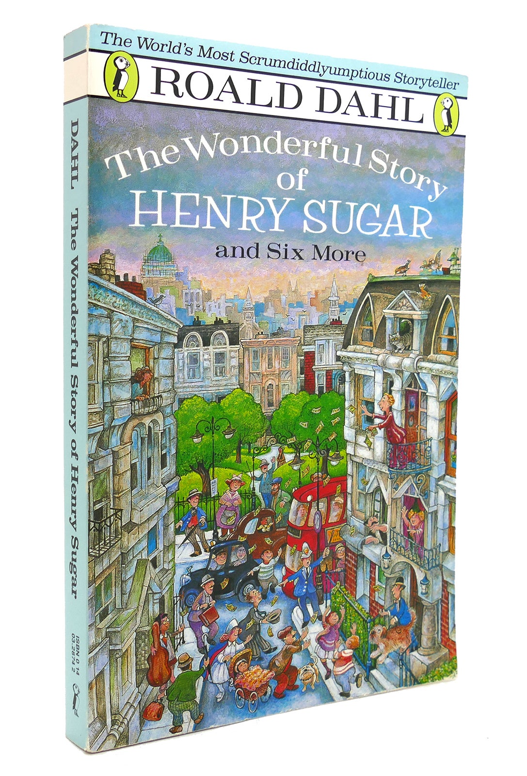 THE WONDERFUL STORY OF HENRY SUGAR AND SIX MORE Roald Dahl