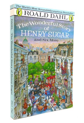 Item #132184 THE WONDERFUL STORY OF HENRY SUGAR AND SIX MORE. Roald Dahl