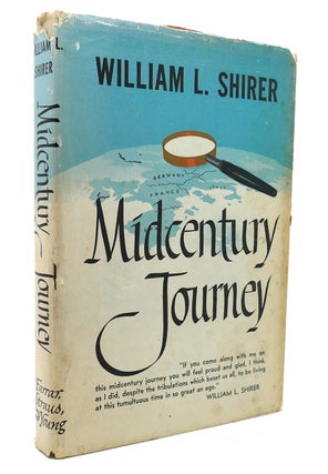 Item #132191 MIDCENTURY JOURNEY. William L. Shirer