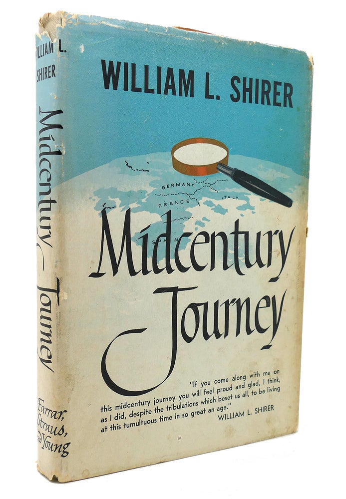 Item #132191 MIDCENTURY JOURNEY. William L. Shirer.