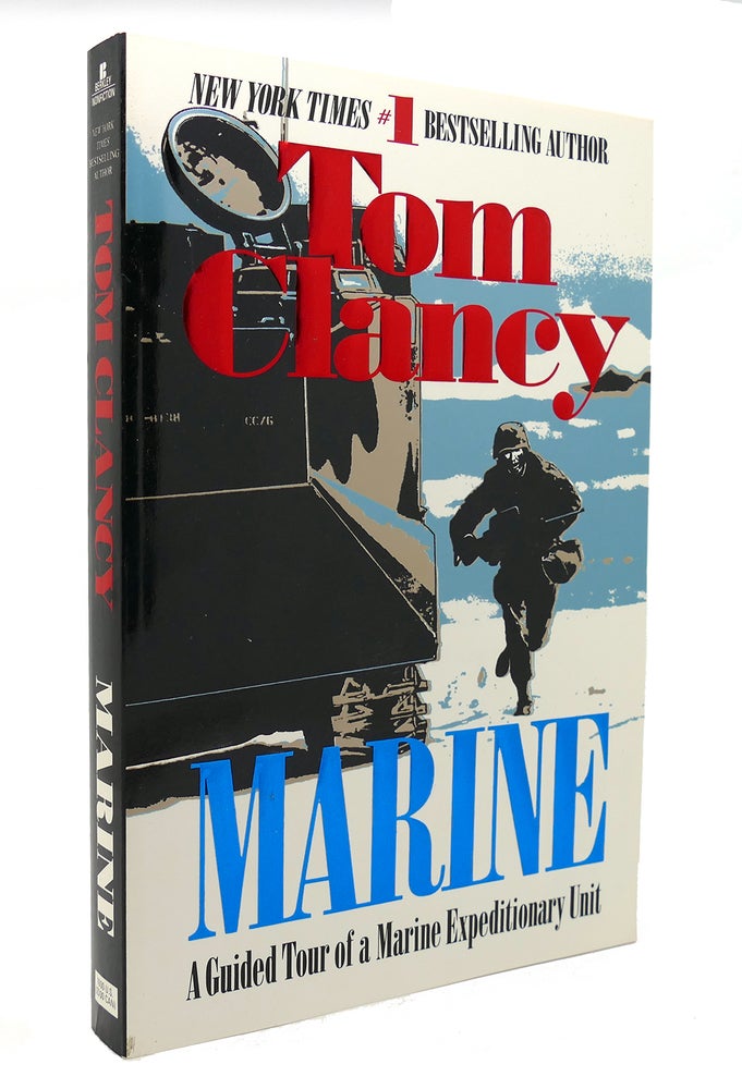 Item #132301 MARINE A Guided Tour of a Marine Expeditionary Unit. Tom Clancy.