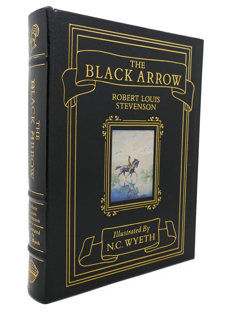 Item #132318 THE BLACK ARROW Easton Press. Robert Lewis Stevenson, N. C. Wyeth.