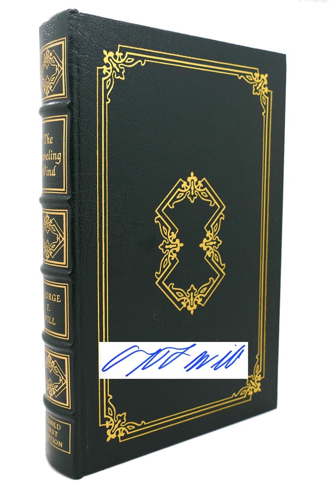 Item #132338 THE LEVELING WIND Signed Easton Press. George F. Will.