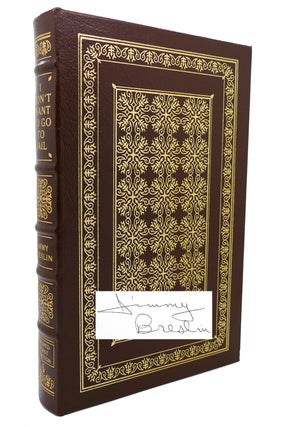 Item #132343 I DON'T WANT TO GO TO JAIL Signed Easton Press. Jimmy Breslin