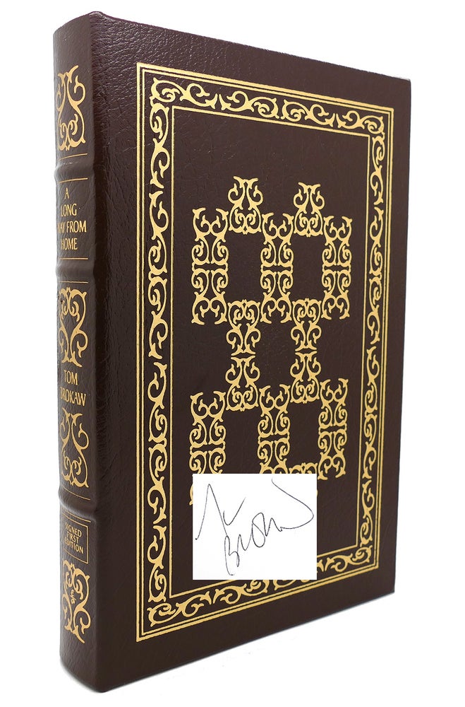 Item #132363 A LONG WAY FROM HOME Signed Easton Press. Tom Brokaw.