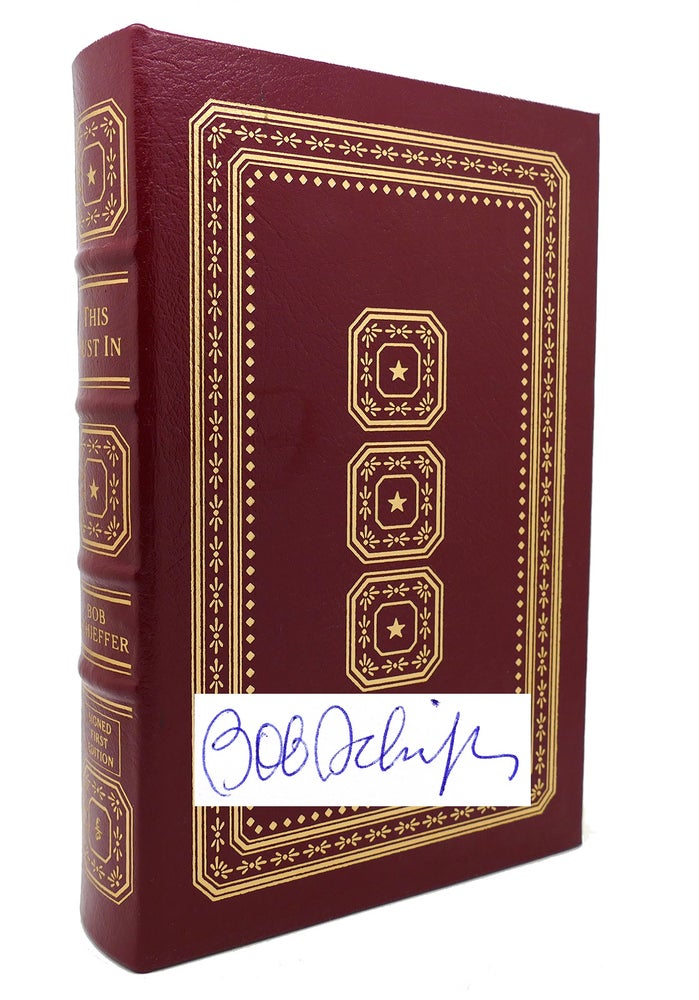 Item #132385 THIS JUST IN Signed Easton Press. Bob Schieffer.