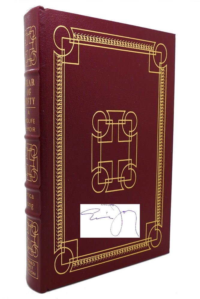 Item #132402 FEAR OF FIFTY : Signed Easton Press. Erica Jong.