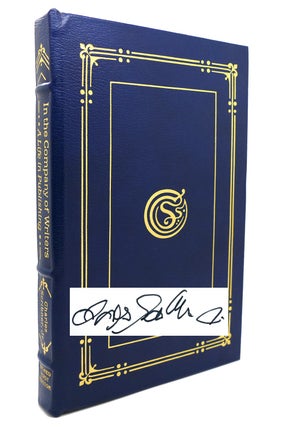 Item #132452 IN THE COMPANY OF WRITERS, A LIFE IN PUBLISHING Signed Easton Press. Charles...