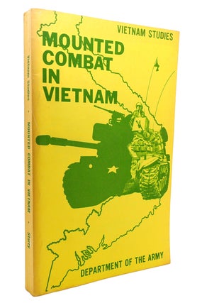 Item #132501 MOUNTED COMBAT IN VIETNAM. Donn A. Starry
