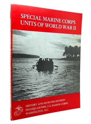 Item #132553 SPECIAL MARINE CORPS UNITS OF WORLD WAR 2. Charles L. Updegraph Jr