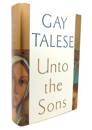 Item #132791 UNTO THE SONS. Gay Talese