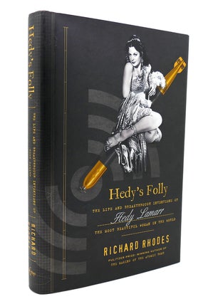 Item #132800 HEDY'S FOLLY The Life and Breakthrough Inventions of Hedy Lamarr, the Most Beautiful...