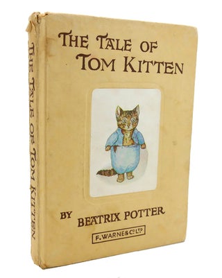 Item #132927 THE TALE OF TOM KITTEN. Beatrix Potter