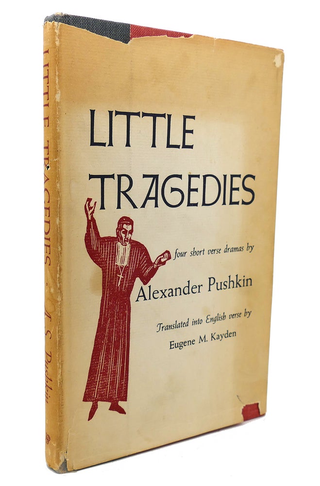 Item #132951 LITTLE TRAGEDIES Four Short Verse Dramas. Alexander Pushkin.
