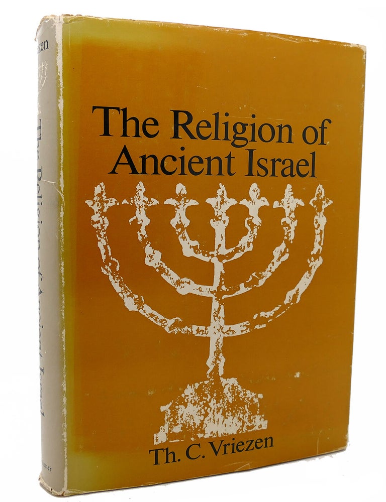 Item #132998 THE RELIGION OF ANCIENT ISRAEL. Th. C. Vriezen.