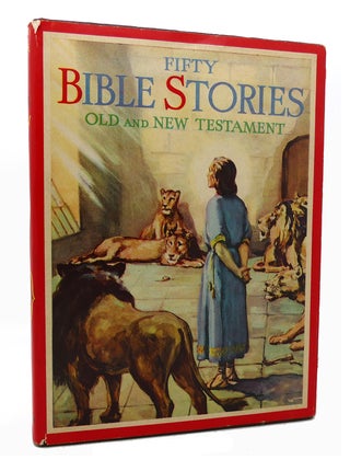 Item #133031 FIFTY BIBLE STORIES: OLD AND NEW TESTAMENT