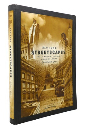 Item #133059 NEW YORK STREETSCAPES Tales of Manhattan's Significant Buildings and Landmarks....