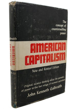 Item #133067 AMERICAN CAPITALISM The Concept of Countervailing Power. John Kenneth Galbraith