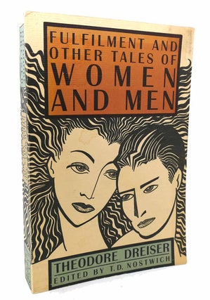 Item #133142 FULFILMENT AND OTHER TALES OF WOMEN AND MEN. Theodore Dreiser