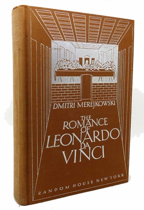 Item #133165 THE ROMANCE OF LEONARDO DA VINCI. Dmitri Merejkowski