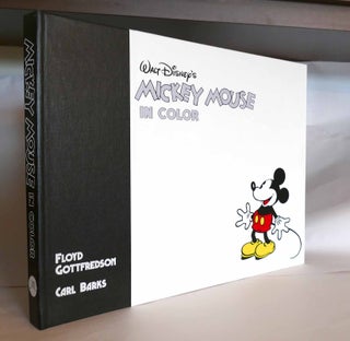 WALT DISNEY'S MICKEY MOUSE IN COLOR; The Art of Floyd Gottfredson and Carl Banks