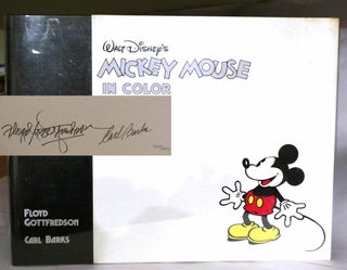 Item #133271 WALT DISNEY'S MICKEY MOUSE IN COLOR The Art of Floyd Gottfredson and Carl Banks....