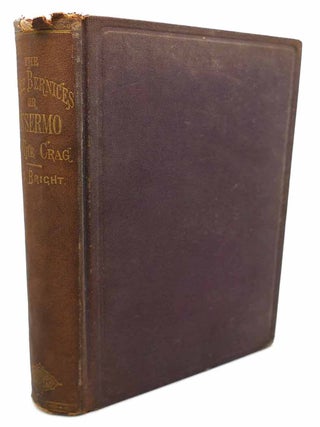 Item #133348 THE THREE BERNICES: OR, ANSERMO OF THE CRAG. Amanda Metcalf Bright