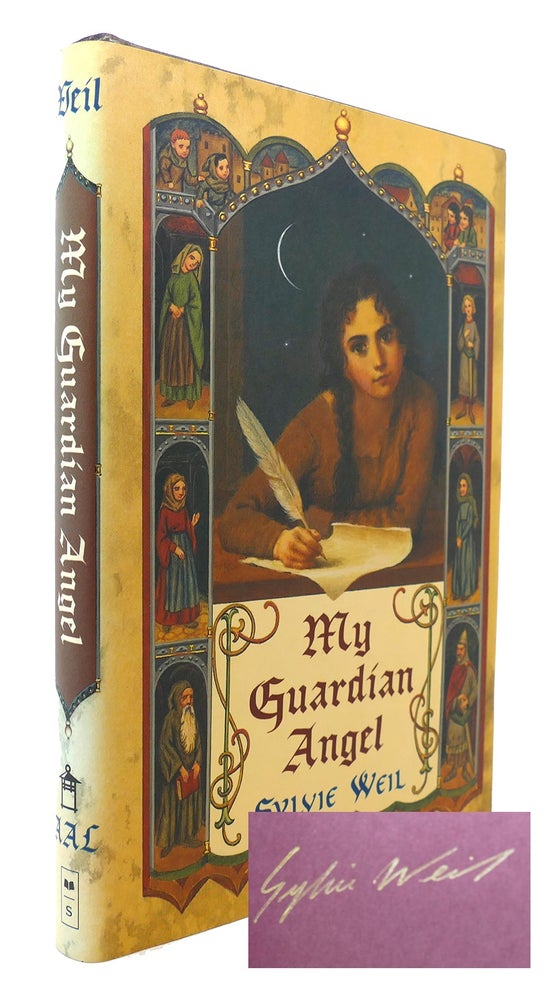 Item #133455 MY GUARDIAN ANGEL Signed 1st. Sylvie Weil.