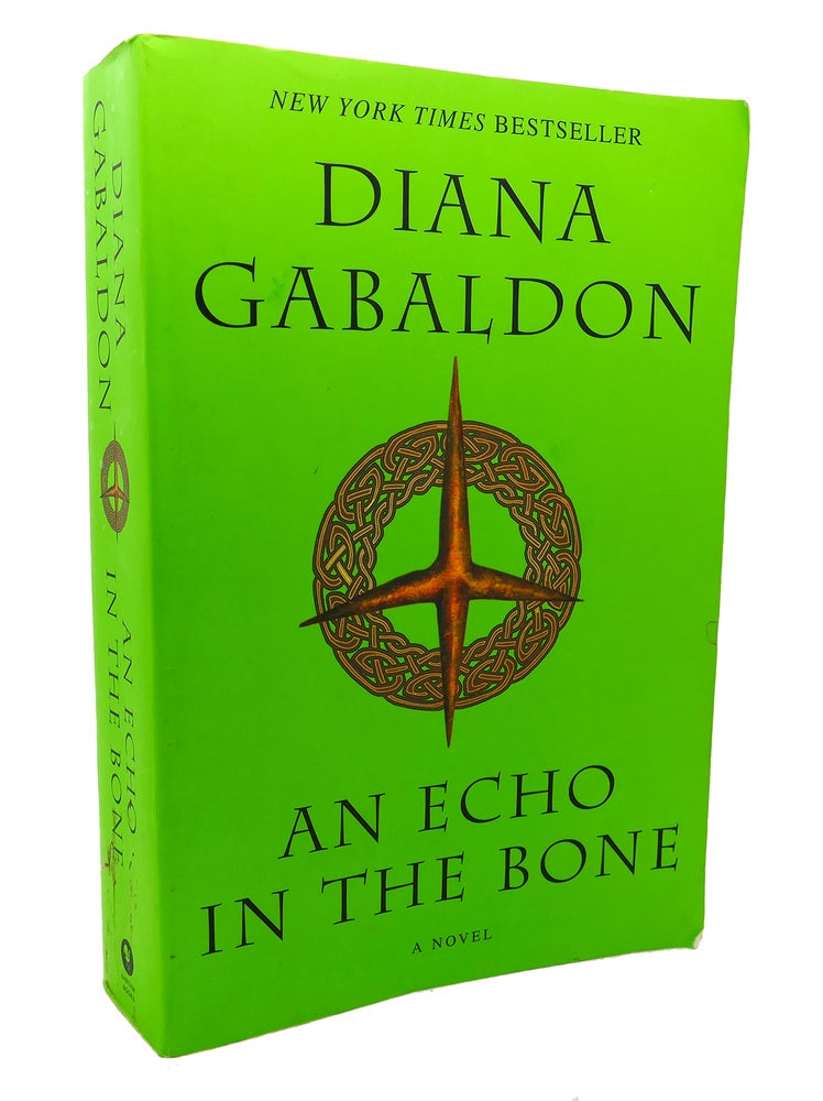 Item #133576 AN ECHO IN THE BONE A Novel Outlander Series. Diana Gabaldon.