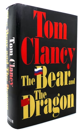 Item #133609 THE BEAR AND THE DRAGON. Tom Clancy