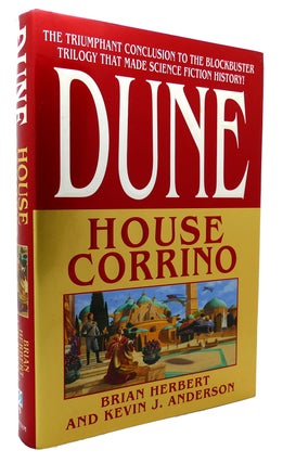 Item #133618 HOUSE CORRINO DUNE: HOUSE TRILOGY, BOOK 3. Brian Herbert, Kevin J. Anderson