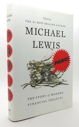 Item #133632 PANIC The Story of Modern Financial Insanity. Michael Lewis