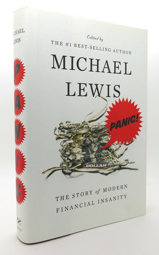 Item #133632 PANIC The Story of Modern Financial Insanity. Michael Lewis.