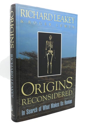 Item #133680 ORIGINS RECONSIDERED In Search of What Makes Us Human. Richard E. Leakey